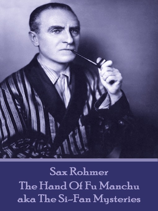 Title details for The Hand of Fu Manchu by Sax Rohmer - Available